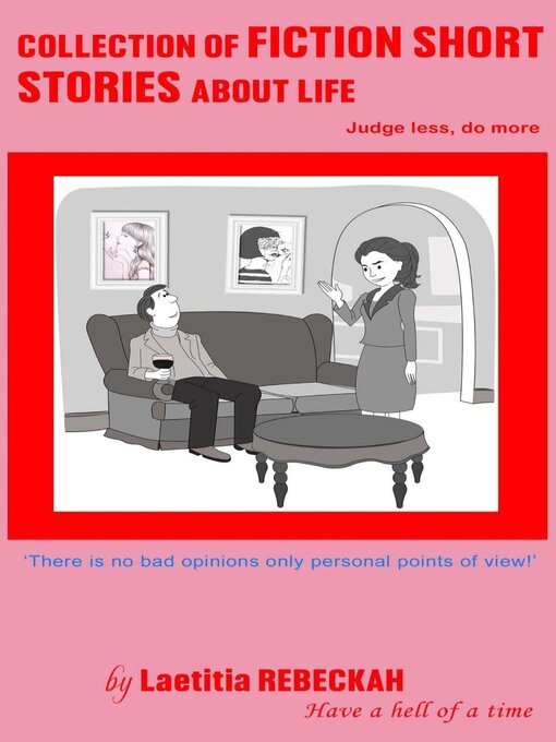 Title details for Collection of Fiction Short Stories about Life by Laetitia REBECKAH - Available